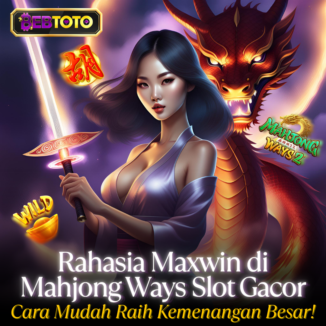 Rahasia Maxwin di Mahjong Ways Slot Gacor: Cara Mudah Raih Kemenangan Besar!
