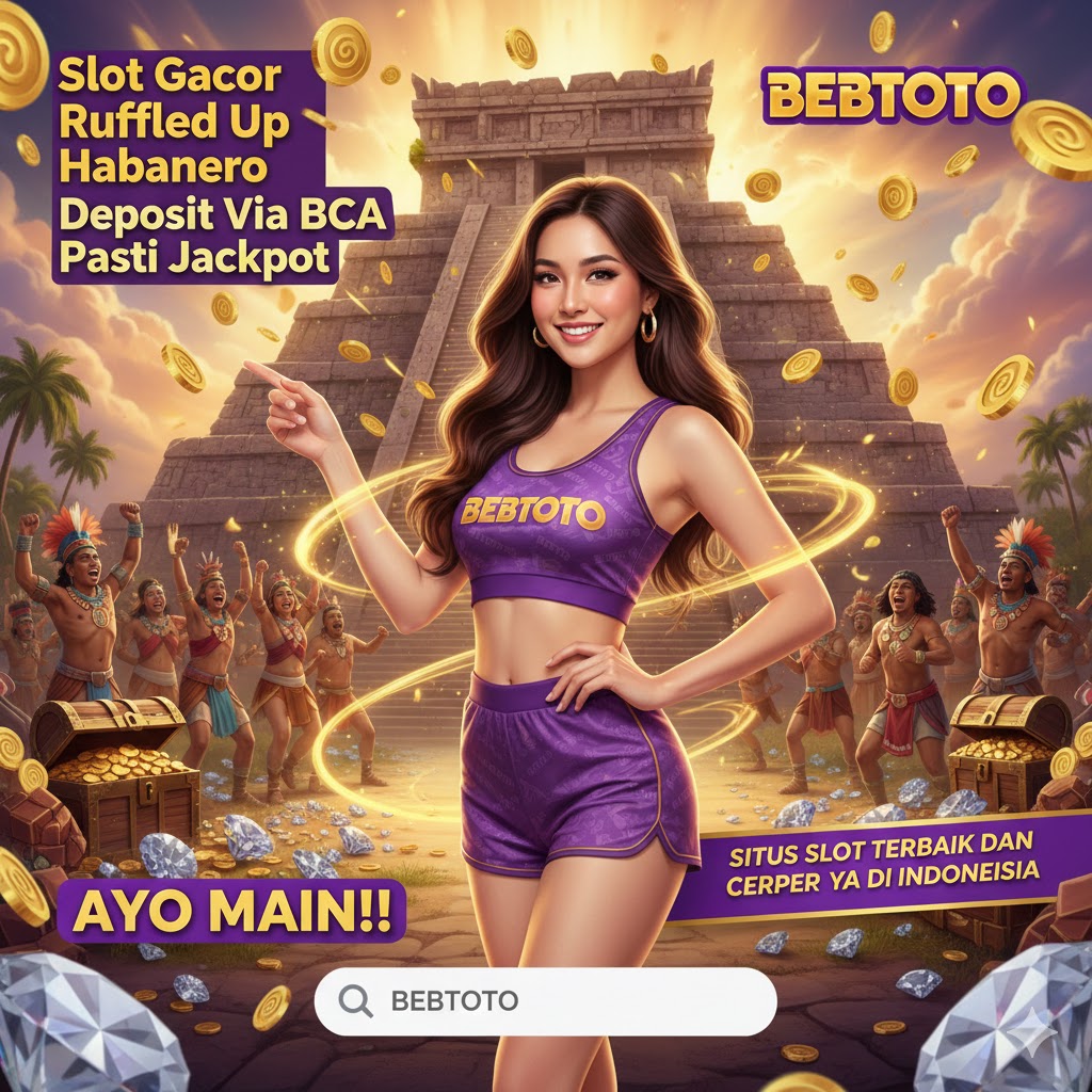 Slot Gacor Ruffled Up Habanero Deposit Via BCA Pasti Jackpot