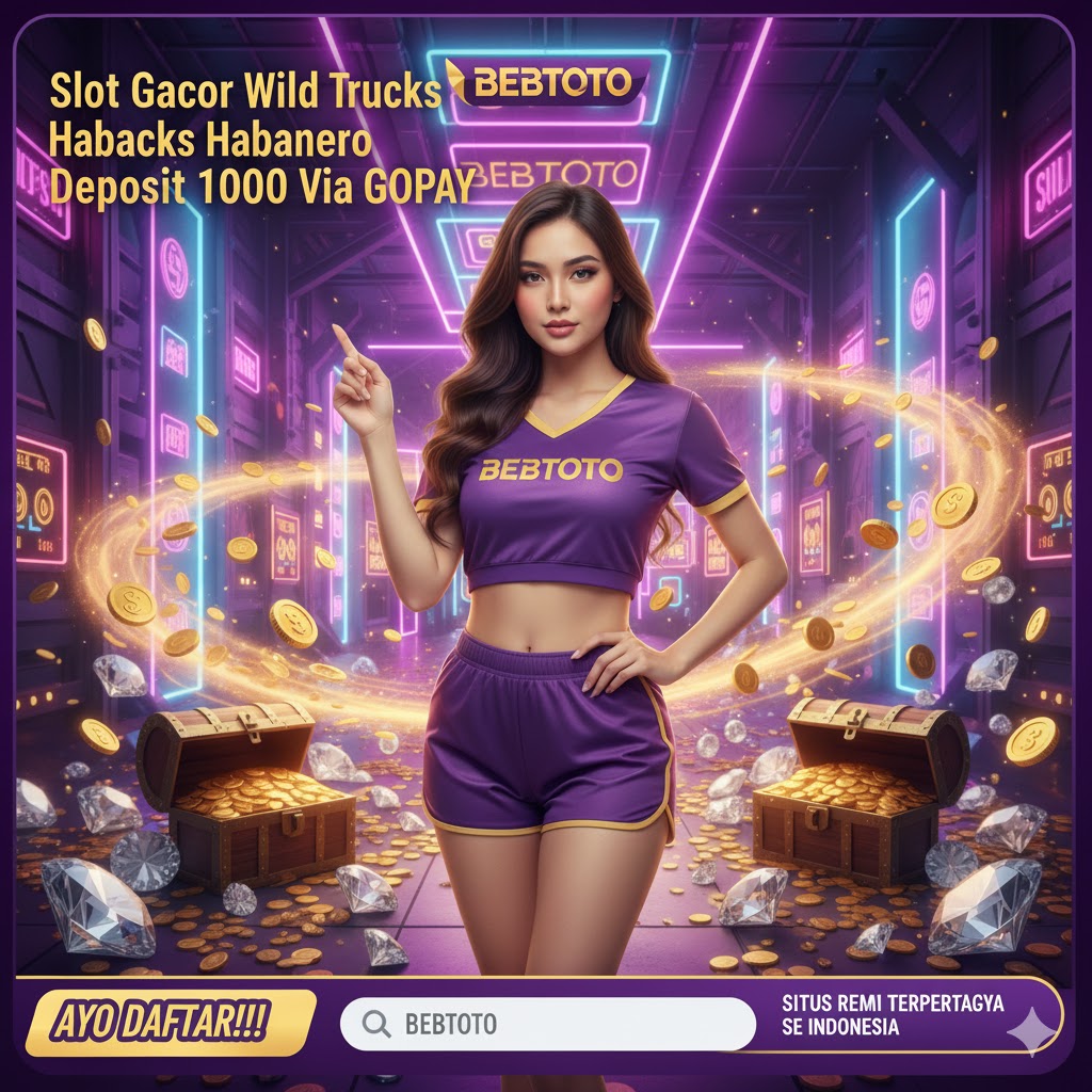 Slot Gacor Wild Trucks Habanero Deposit 1000 Via GOPAY
